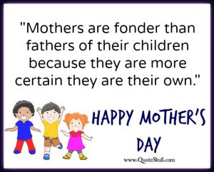 88 Funny Mother Day Quotes from Daughter, Son, Kids